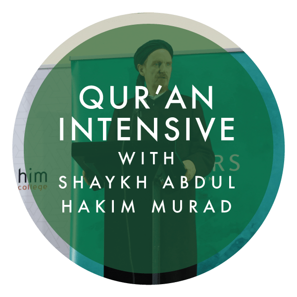 Qur’an Intensive with Shaykh Abdul Hakim Murad