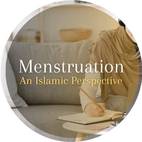 Menstruation: An Islamic Perspective