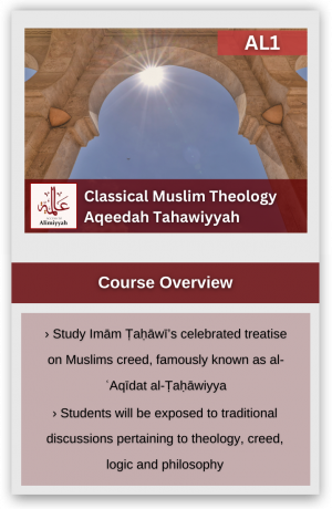 Classical Muslim Theology Aqeedah Tahawiyyah (AL1)