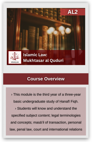 Islamic Law: Mukhtasar al Quduri (AL2)